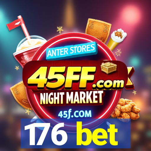 176 bet